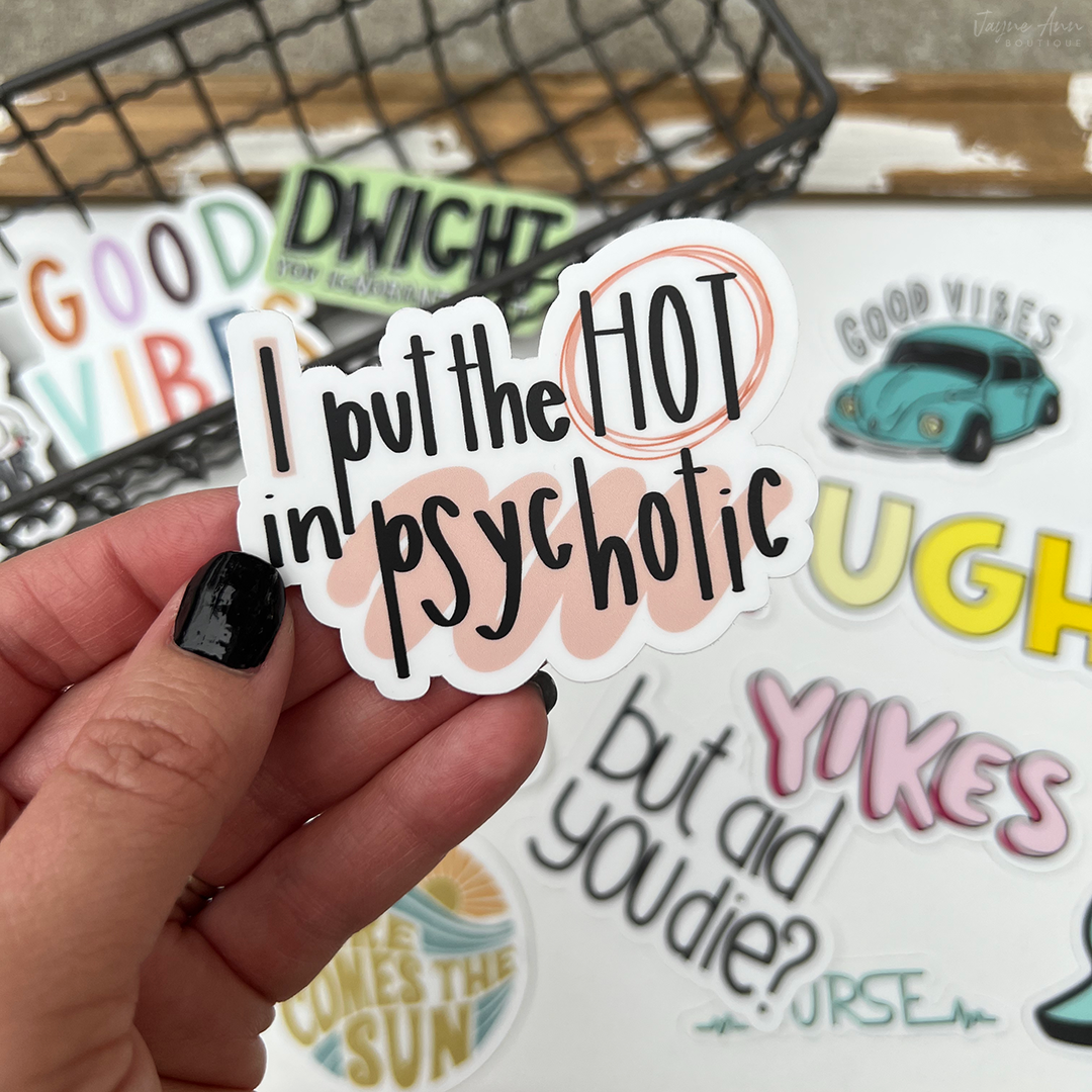 PsycHOTic Sticker